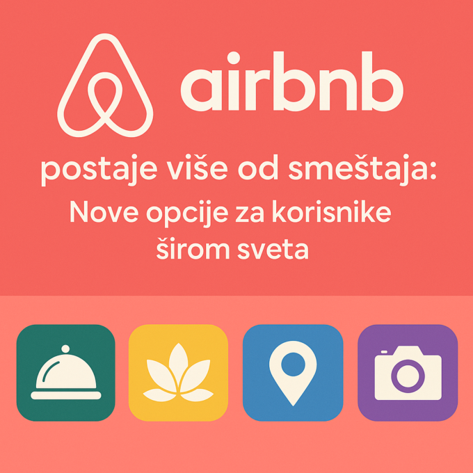 Airbnb postaje više od smeštaja: Nove opcije za korisnike širom sveta