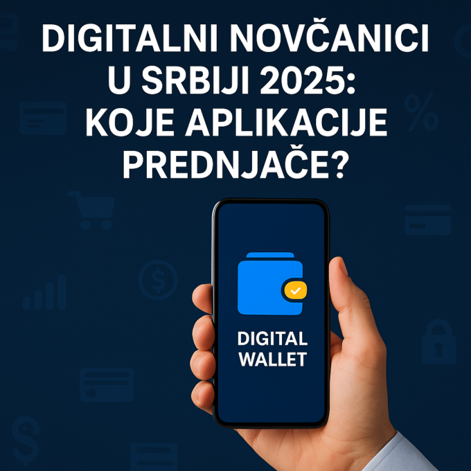 Digitalni novčanici u Srbiji 2025: Koje aplikacije prednjače?